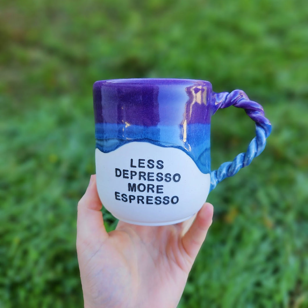 Less Depresso More Espresso Mug
